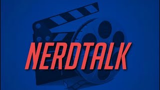 Nerdtalk Live Q\u0026A - Movie News, Our Watchlists, Blu-ray Update, and MORE!