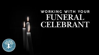 Working With a Funeral Celebrant
