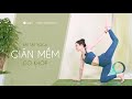 Yoga giãn mềm cơ khớp - Huyền Nguyễn Yoga