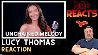 Red Reacts | Reaction To Lucy Thomas | Unchained Melody