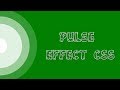 Css Pulse Animation Effects | cool css effects 2019