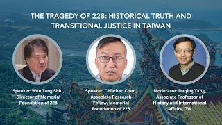 The Tragedy of 228: Historical Truth and Transitional Justice in Taiwan