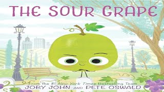 🍇 Kids Book Read Aloud: The Sour Grape (The Food Group Book 6) 🍇