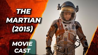 Cast of " The Martian (2015) " movie Characters | Then vs Now 🎬