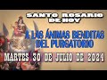 SANTO ROSARIO A LAS ANIMAS BENDITAS DEL PURGATORIO DEL DIA HOY MARTES 30 DE JULIO DE 2024