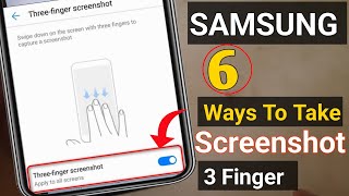 6 Ways TO Take Screenshot | How to Take screenshot in samsung | 3 Finger Screenshot In Samsung