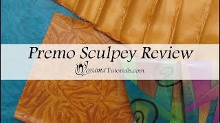 Polymer Clay Review: Premo Sculpey Review