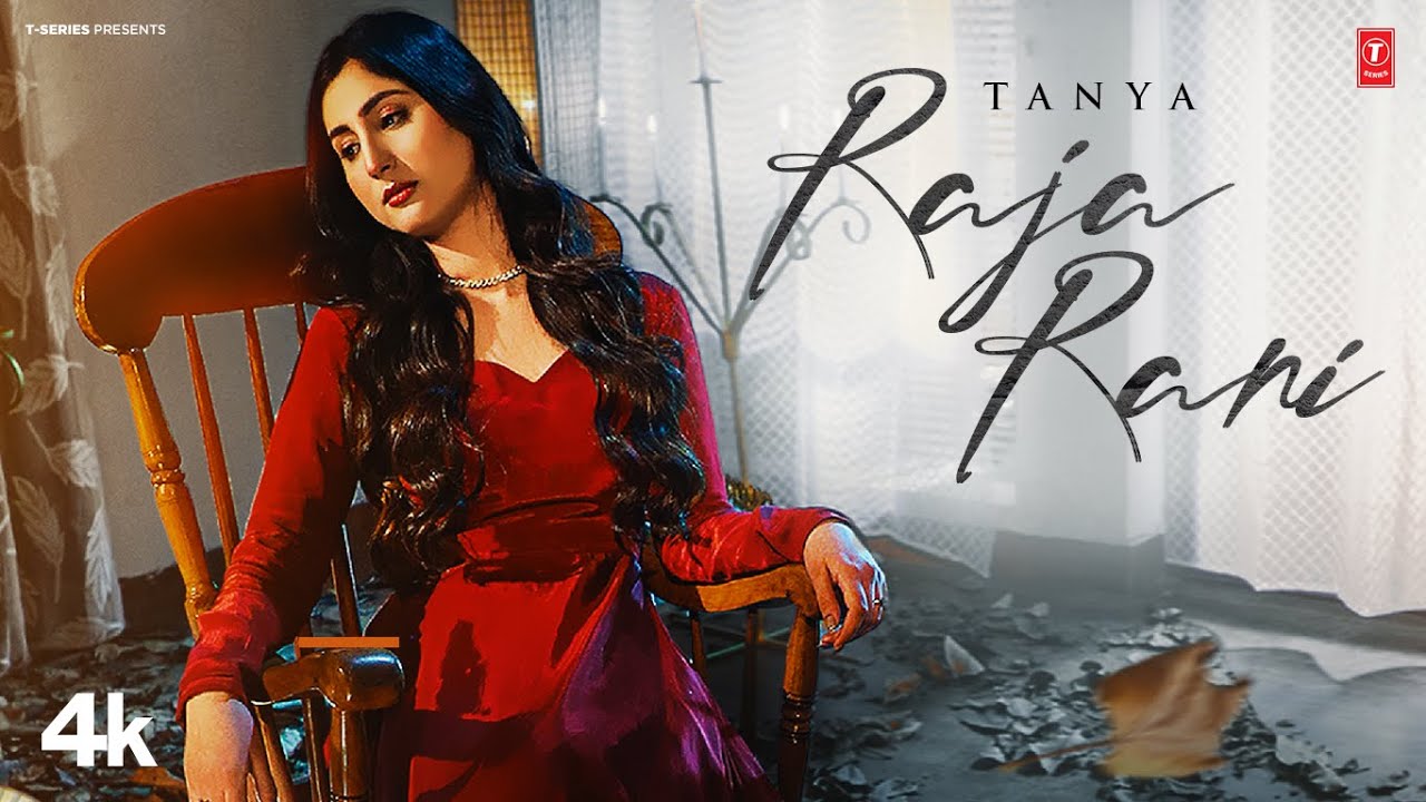 Raja Rani (Full Video) | Tanya | Romantic Punjabi Song | Latest Punjabi ...