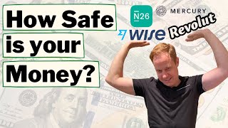 Wise, Revolut, N26, Mercury - How Safe is Your Money With EMIs/Neobanks?