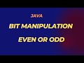 Even or Odd | BIT MANIPULATION | Java