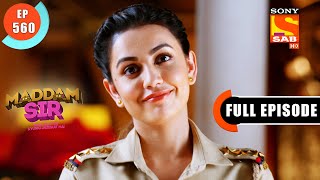 Mishri Pandey As A New SHO - Maddam Sir - Ep 560 - Full Episode - 22 July 2022