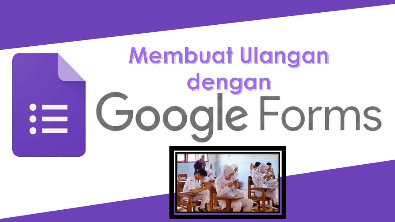 Cara Membuat Ulangan/ Kuis Dengan Google Form - YouTube