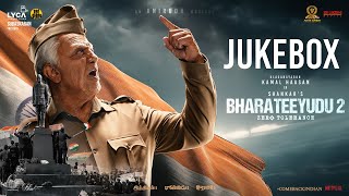 Bharateeyudu 2 - Jukebox | Kamal Haasan | Shankar | Anirudh | Subaskaran