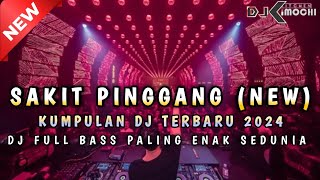 KUMPULAN DJ TERGACOR 2024 ‼️ DJ FULL BASS PALING ENAK SEDUNIA ‼️ DJ KIMOCHI ‼️