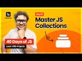 Day 33: JavaScript Map, Set, WeakMap, WeakSet - When & Why to Use Them! 🤩