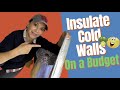 $$ HOW TO INSULATE EXISTING COLD WALLS ON A BUDGET DIY $$ Stop Loosing Heat and Start Saving Money!!