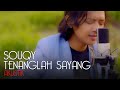 Ridwan SouQy - TENANGLAH SAYANG (akustik)