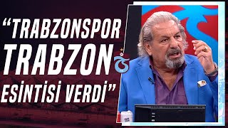 Erman Toroğlu: "Trabzonspor Bugün Trabzon Esintisi Verdi!" (Trabzonspor 5-1 Karagümrük)