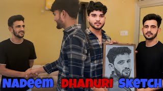 Nadeem Dhanuri Surprise Sketch😍 \u0026 His Reaction | Mushraf Qureshi