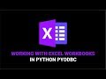 How to Use PYODBC With Excel Workbooks in Python