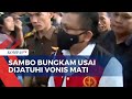 Usai Divonis Hukuman Mati, Ferdy Sambo Tinggalkan Ruang Sidang Tanpa Sepatah Kata