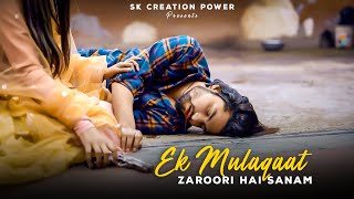Ek Mulaqat Zaruri Hai Sanam | Zinda Rehne Ke | Heart Touching Love Story | Manan Bhardwaj | SK Kamil