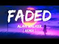 Faded - Alan Walker (Remix)