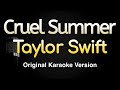Cruel Summer - Taylor Swift (Karaoke Songs With Lyrics - Original Key)