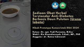 Protoptipe Obat Herbal Terstandar Anti Diabetes Mellitus Berbasis Daun Pulutan (Urena lobata)