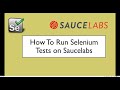 How To Run Selenium Tests on Saucelabs