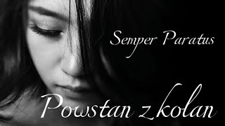 Semper Paratus -Powstań z kolan