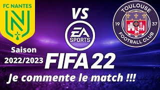 Nantes vs Toulouse 4ème journée de ligue 1 2022 / 2023 inclus les nouvelles recrues 🤔 / FIFA 22 PS5