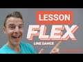 FLEX  -- Line Dance LESSON