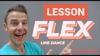 FLEX -- Line Dance LESSON