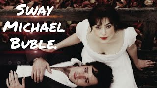 |Orgullo y Prejuicio| 💐Elizabeth Bennet & Mr. Darcy💐Sway~Michael Buble.