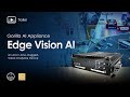 Gorilla's AI Appliance - Edge Vision AI