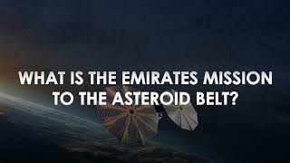 Emirates Mission to the Asteroid Belt