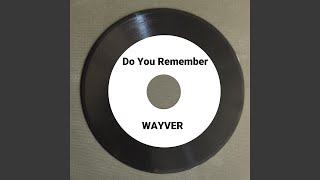 Do You Remember