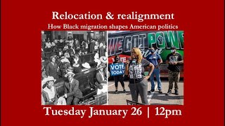 Relocation and realignment: How Black migration shapes American politics with Keneshia Grant