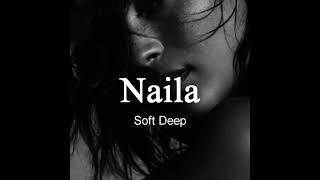 Soft Deep - Naila