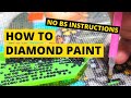 How to Diamond Paint for Beginners | Diamond Painting Instructions