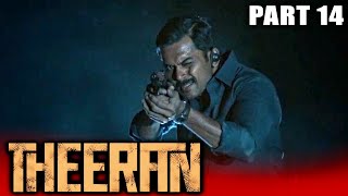 Theeran - Tamil Action Hindi Dubbed Movie in Parts | PARTS 14 of 15 | Karthi, Rakul Preet Singh