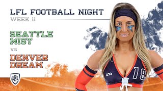 LFL | 2017 | WEEK 11 | SEATTLE MIST vs DENVER DREAM