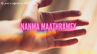 Nanma Mathrame | നന്മ മാത്രമേ  | by Angela Aleena Benoy | Malayalam Christian Song | Lyrics |