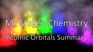 Advanced Higher Chemistry-Atomic Orbitals Summary