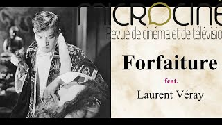 Forfaiture feat. Laurent Véray