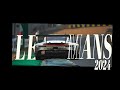 Le Mans 2024: The Ultimate Race in a Short Film