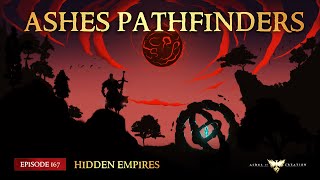 Ashes Pathfinders - Episode 167 - Hidden Empires [Ashes of Creation Podcast]