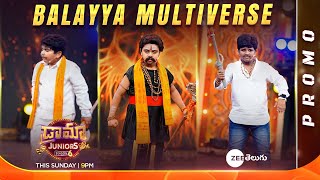 Balayya Multiverse Promo | Drama Juniors 6 Grand Finale Part 2 | This Sun @ 9PM | Zee Telugu