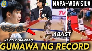 NEW KBL RECORD ni Kevin Quiambao | BUMAWI nabitin sa GILAS! Bibabad 18ast 12pts